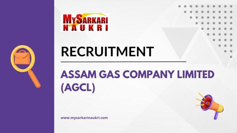Assam Gas Company Limited (AGCL) Recruitment