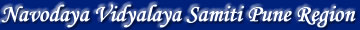 Navodaya Vidyalaya Samiti Pune Region