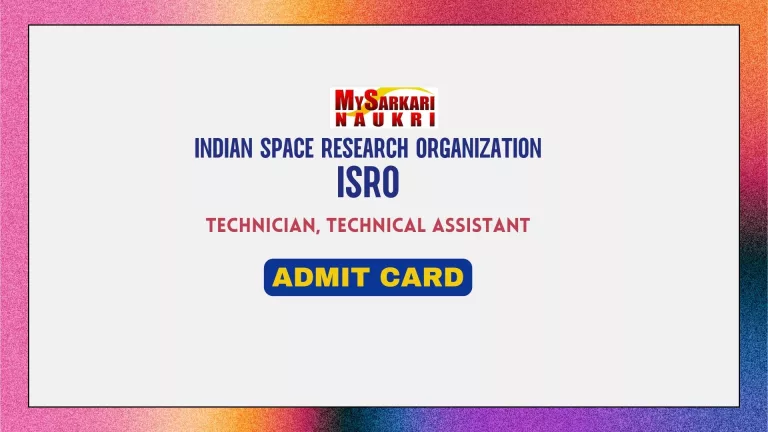 ISRO Technician, Technical Assistant Admit Card