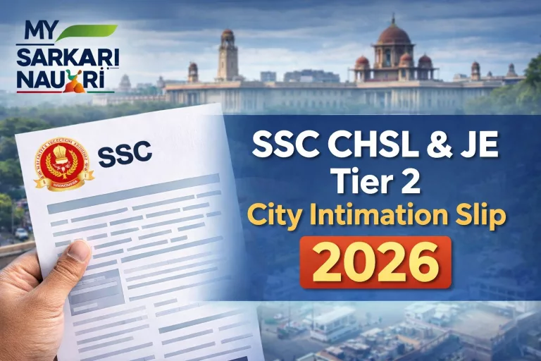 SSC CHSL & JE Tier 2 City Intimation Slip 2026